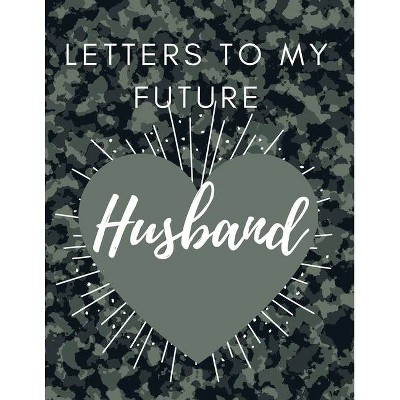 Letters to my future Husband - by  Adil Daisy (Paperback)