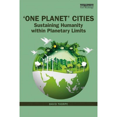 'One Planet' Cities - by  David Thorpe (Paperback)