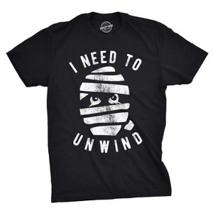 Mens I Need To Unwind T Shirt Funny Mummy Halloween Tee For Guys - Crazy Dog Men's T Shirt - 1 of 4