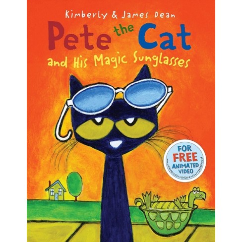 Pete The Cat And His Magic Sunglasses ( Pete The Cat) (hardcover) By ...