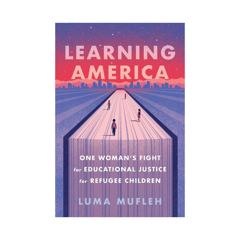 Learning America - by Luma Mufleh, 1 of 2