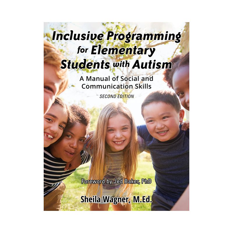 Inclusive Programming for Elementary Students with Autism - 2nd Edition by  Sheila Wagner (Paperback), 1 of 2