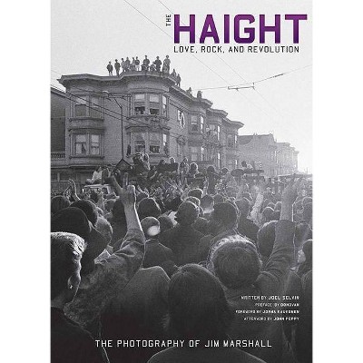 The Haight - by  Joel Selvin (Hardcover)