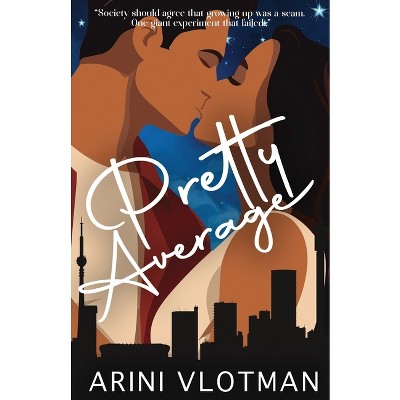 Pretty Average - by  Arini Vlotman (Paperback)