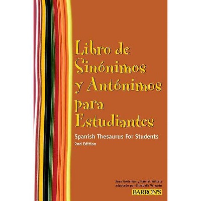 Libro de Sinonimos Y Antonimos Para Estudiantes - (Barron's Foreign Language Guides) 2nd Edition (Paperback)