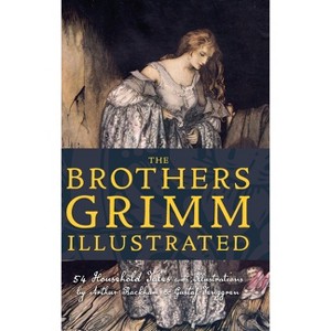 The Brothers Grimm Illustrated - (Top Five Classics) by  Jacob Grimm & Wilhelm Grimm (Hardcover) - 1 of 1