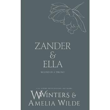 Zander & Ella - (Discreet) by  Willow Winters & Amelia Wilde (Paperback)