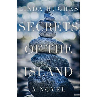 Secrets of the Island - (Secrets Trilogy) by  Linda Hughes (Paperback)