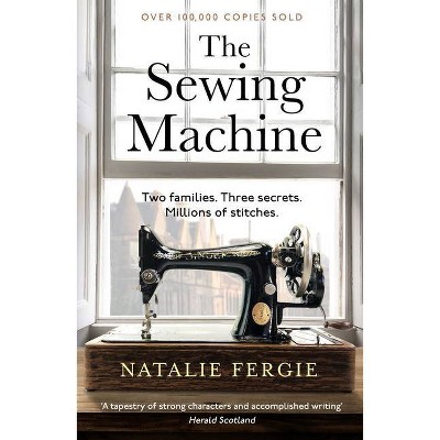 The Sewing Machine - by  Natalie Fergie (Paperback)