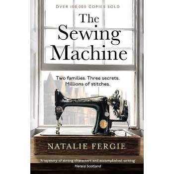 The Sewing Machine - by  Natalie Fergie (Paperback)