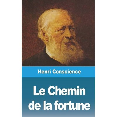 Le Chemin de la fortune - by  Henri Conscience (Paperback)