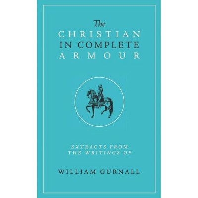 The Christian in Complete Armour - by  Hamilton Smith (Paperback)