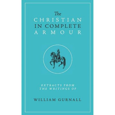 The Christian in Complete Armour - by  Hamilton Smith (Paperback)