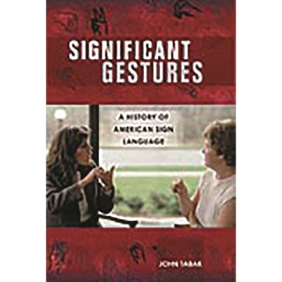 Significant Gestures - Annotated by  John Tabak (Hardcover)