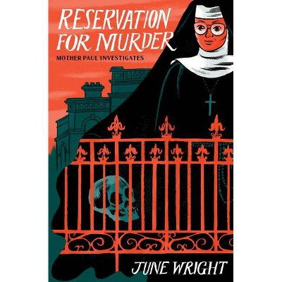 Reservation for Murder - by  June Wright (Paperback)