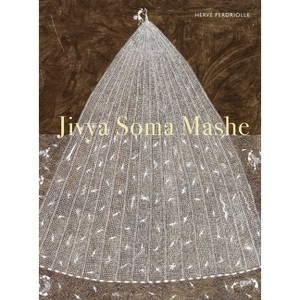 Jivya Soma Mashe - by  Herve Perdriolle (Hardcover) - 1 of 1