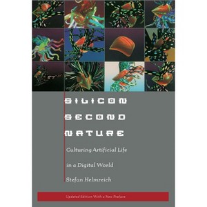 Silicon Second Nature - by  Stefan Helmreich (Paperback) - 1 of 1