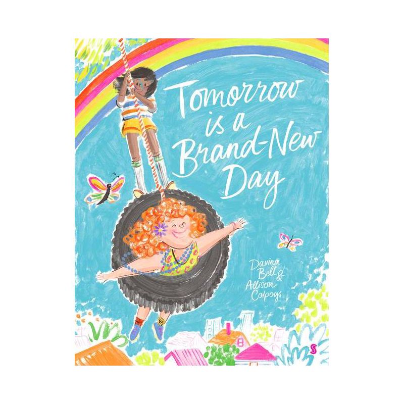 Tomorrow Is a Brand-New Day - by  Davina Bell (Hardcover), 1 of 2