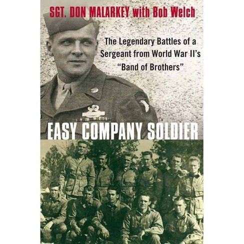 Easy Company Soldier by Don Malarkey