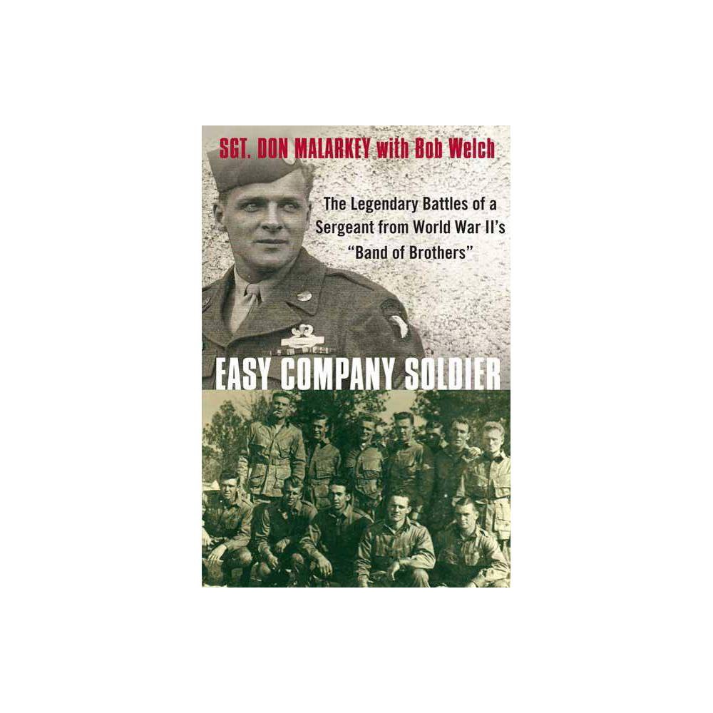 Easy Company Soldier - by Don Malarkey & Bob Welch (Paperback) was $18.99 now $10.69 (44.0% off)