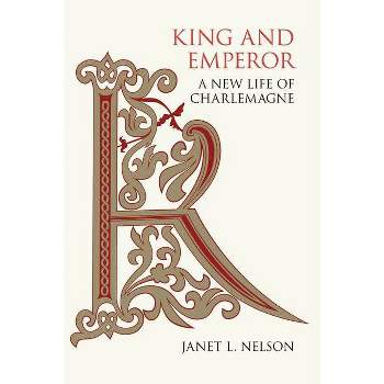 King and Emperor - by Janet L Nelson