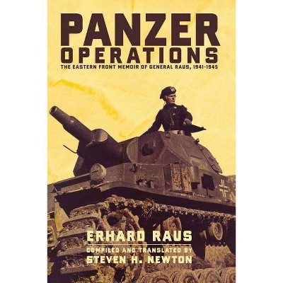 Panzer Operations - by  Erhard Raus & Steven H Newton (Paperback)