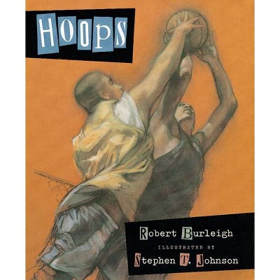 Hoops - by  Robert Burleigh (Paperback)