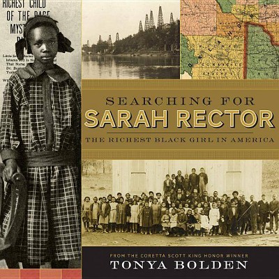 Searching for Sarah Rector - by  Tonya Bolden (Hardcover)