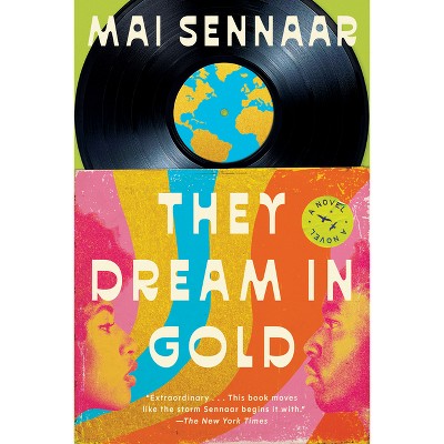 They Dream in Gold - by Mai Sennaar