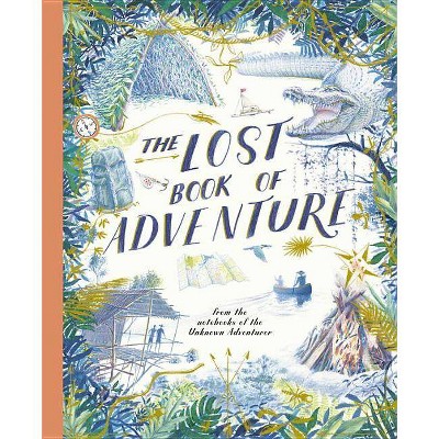 The Lost Book of Adventure - Annotated by  Unknown Adventurer (Hardcover)