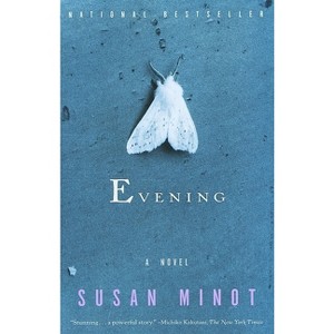 Evening - (Vintage Contemporaries) by  Susan Minot (Paperback) - 1 of 1