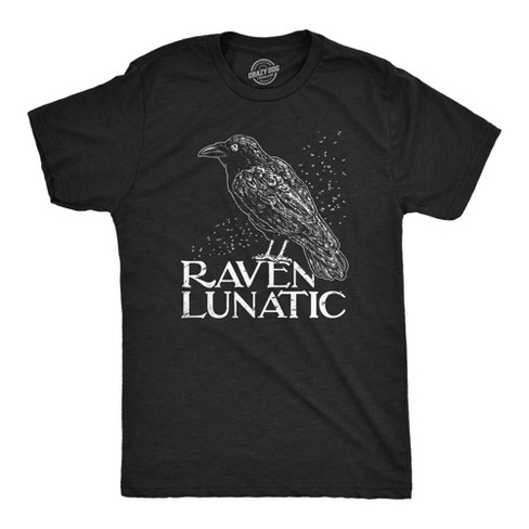 Mens Raven Lunatic T Shirt Funny Dark Crow Lovers Tee For Guys Crazy Dog Men s T Shirt Black Xl Target