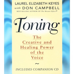 Toning - by  Laurel Elizabeth Keyes & Don Campbell (Mixed Media Product) - 1 of 1