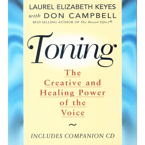 Toning - By Laurel Elizabeth Keyes & Don Campbell (mixed Media Product ...