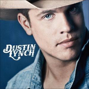 Dustin Lynch - Dustin Lynch (CD) - 1 of 1