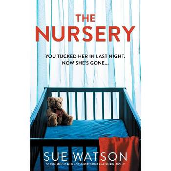 The Nursery - by  Sue Watson (Paperback)