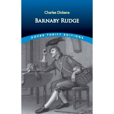 Barnaby Rudge - (Dover Thrift Editions) by  Charles Dickens (Paperback)