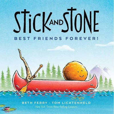 Stick and Stone: Best Friends Forever! - by  Beth Ferry (Hardcover)