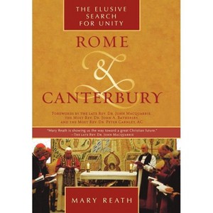 Rome and Canterbury - by  Mary Reath (Hardcover) - 1 of 1