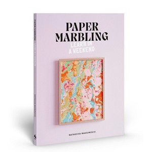 Paper Marbling - by  Natascha Maksimovic (Paperback) - 1 of 1