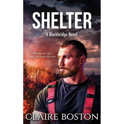 Shelter - (Blackbridge) by  Claire Boston (Paperback)