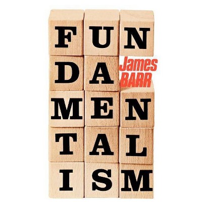 Fundamentalism - 2nd Edition by  James Barr (Paperback)