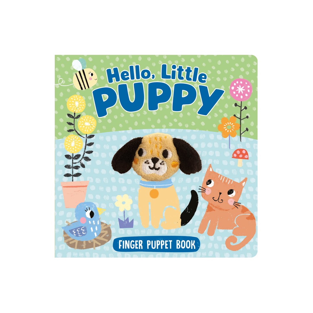 Hello, Little Puppy (Finger Puppet Book) - by Kidsbooks Publishing (Board Book)