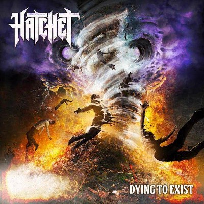 Hatchet - Dying To Exist (Vinyl)