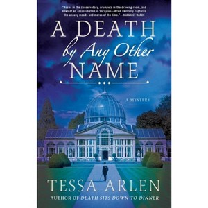 Death by Any Other Name - (Lady Montfort Mystery) by  Tessa Arlen (Paperback) - 1 of 1