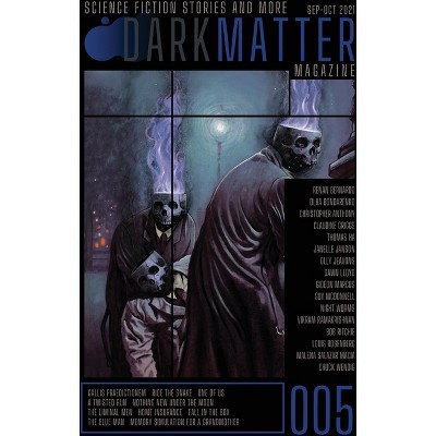 Dark Matter Magazine Issue 005 - by  Rob Carroll (Paperback)