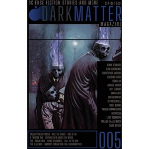 Dark Matter Magazine Issue 005 - by  Rob Carroll (Paperback) - 1 of 1