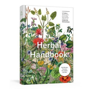 Herbal Handbook - (New York Botanical Garden) by  The New York Botanical Garden (Hardcover) - 1 of 1