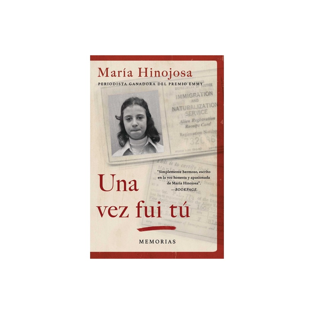 Una Vez Fui T (Once I Was You Spanish Edition) - (Atria Espanol) by Maria Hinojosa (Paperback)