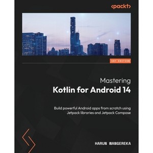 Mastering Kotlin for Android 14 - by  Harun Wangereka (Paperback) - 1 of 1